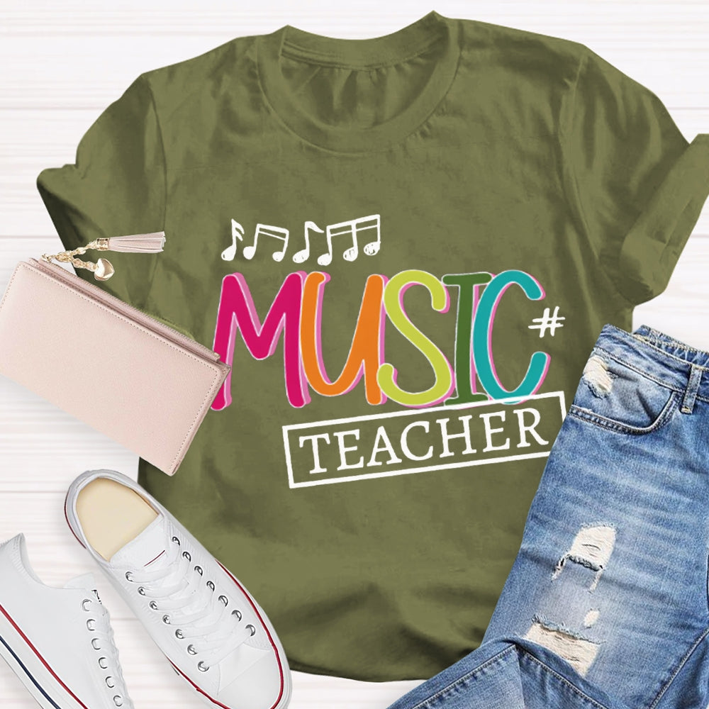 Music Teacher Musical Notes And Colorful Letters T-shirt