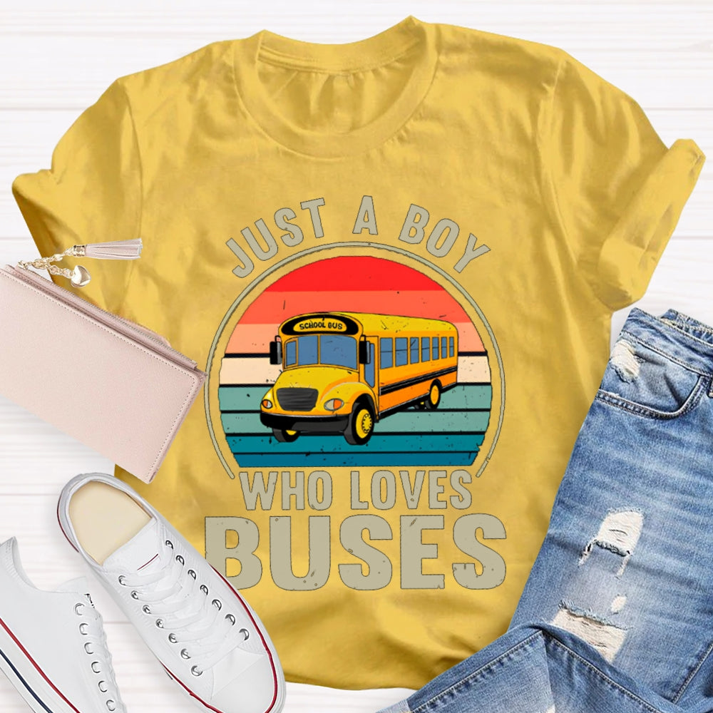 Just A Boy Who Loves Buses School Bus Driver T-shirt
