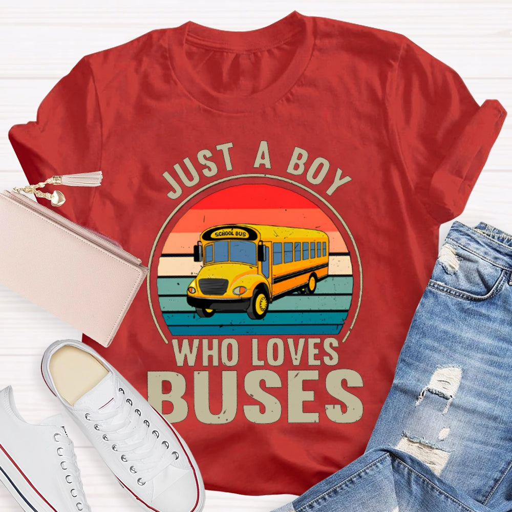 Just A Boy Who Loves Buses School Bus Driver T-shirt
