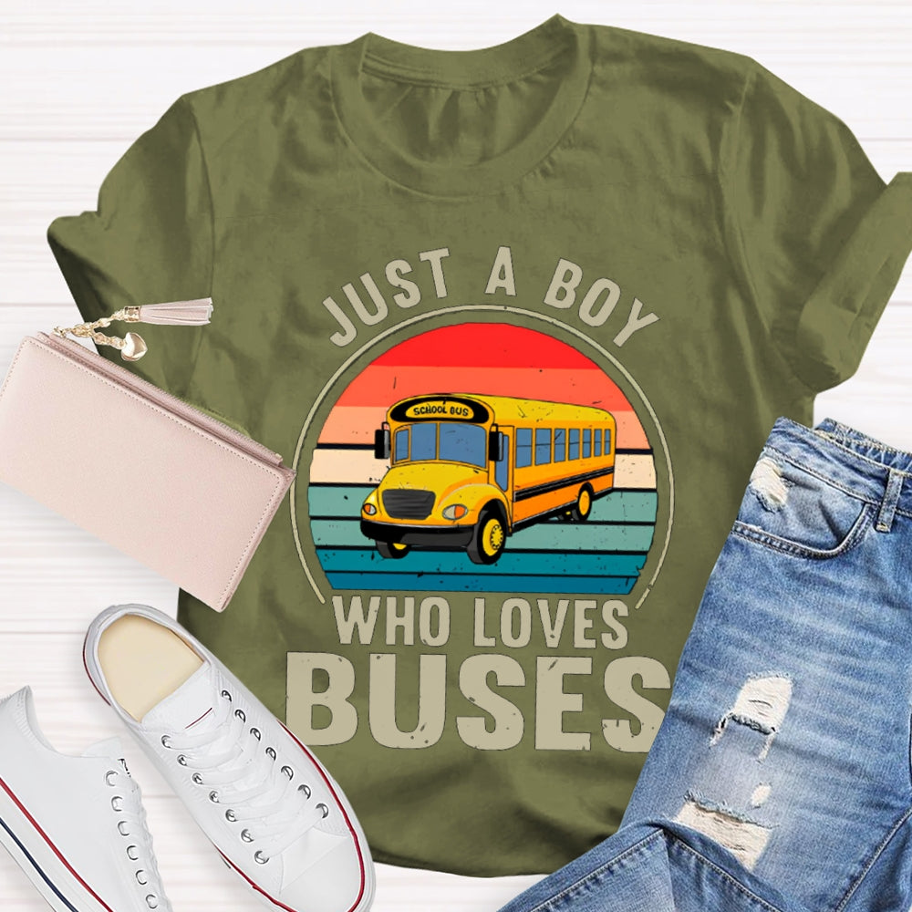 Just A Boy Who Loves Buses School Bus Driver T-shirt