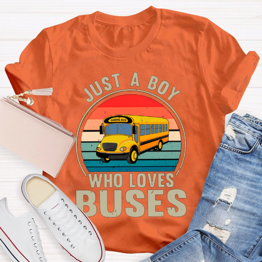 Just A Boy Who Loves Buses School Bus Driver T-shirt