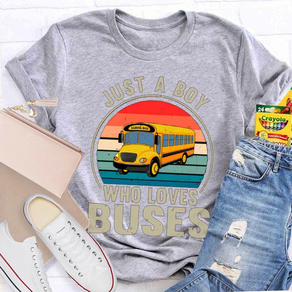 Just A Boy Who Loves Buses School Bus Driver T-shirt