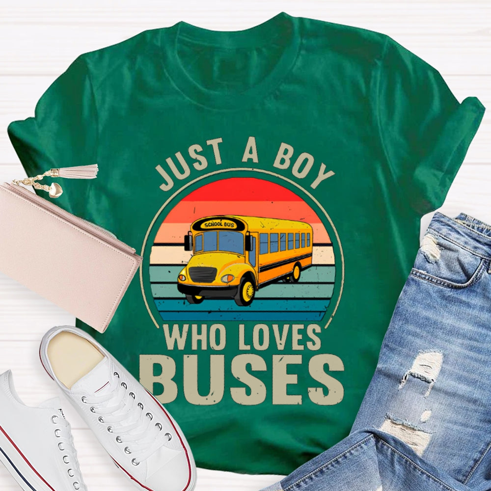 Just A Boy Who Loves Buses School Bus Driver T-shirt