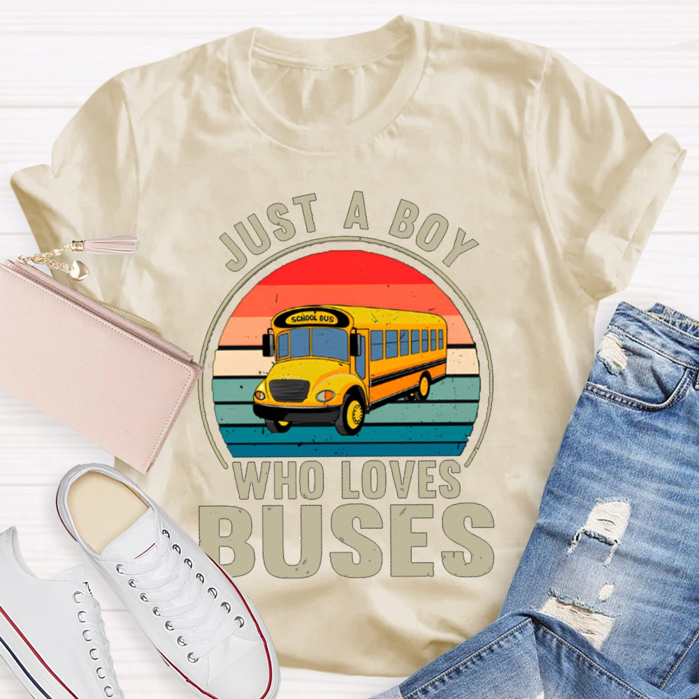 Just A Boy Who Loves Buses School Bus Driver T-shirt