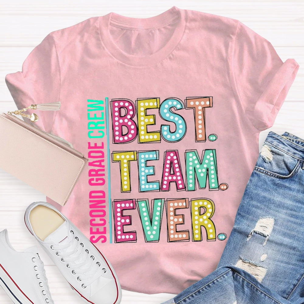 Personalized Grade Second Grade Crew Best Team Ever T-Shirt