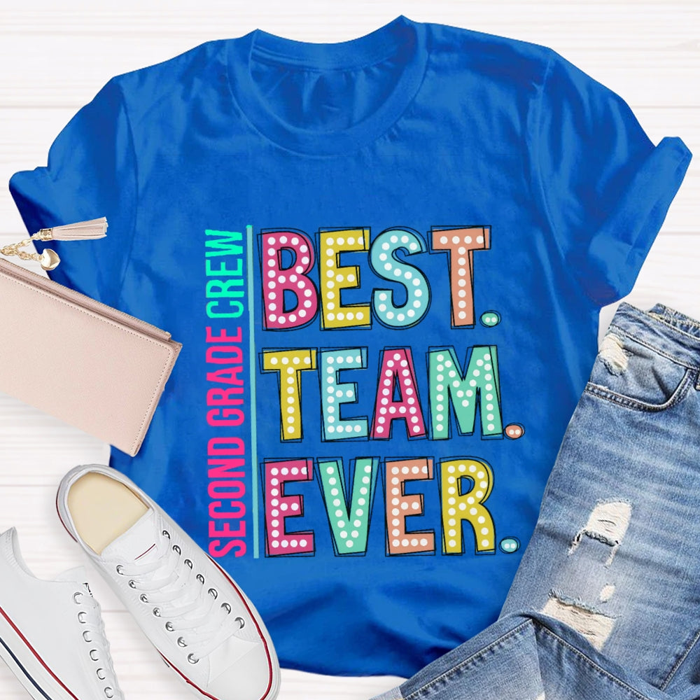 Personalized Grade Second Grade Crew Best Team Ever T-Shirt