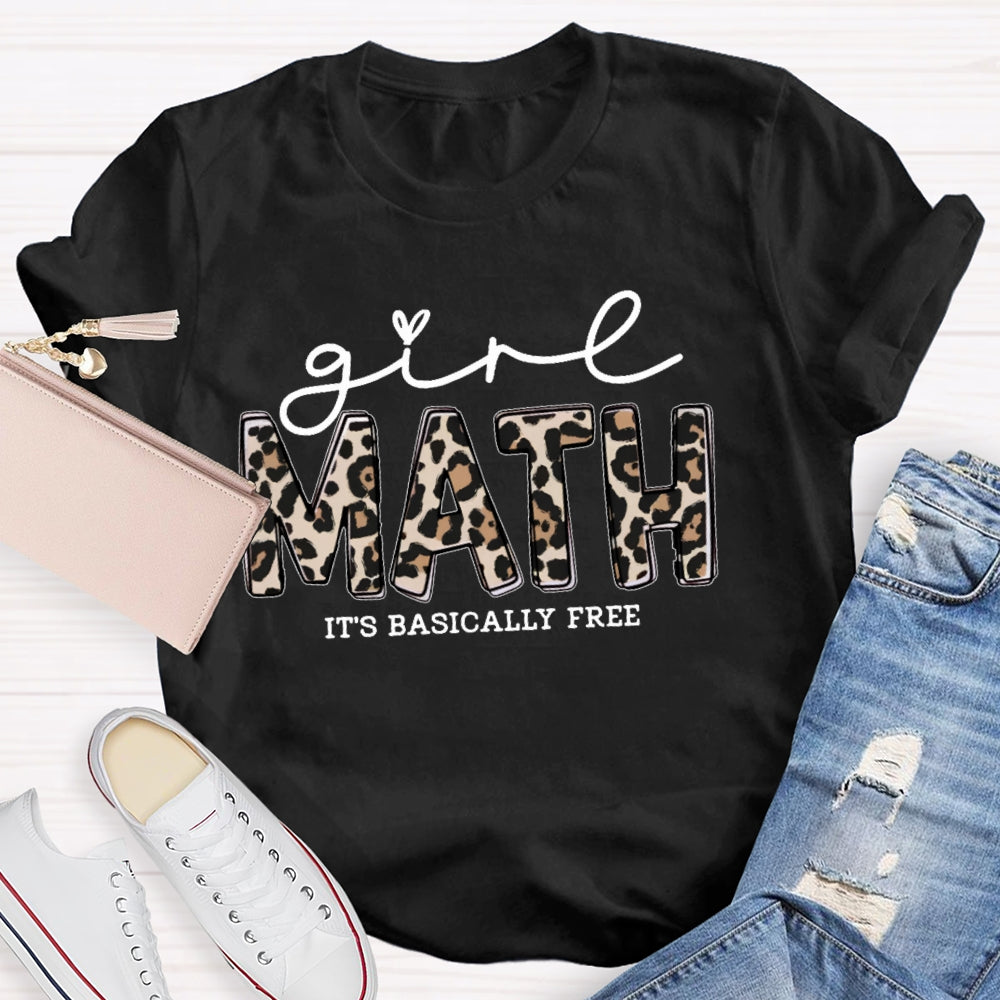 Math It's Basically Free T-shirt