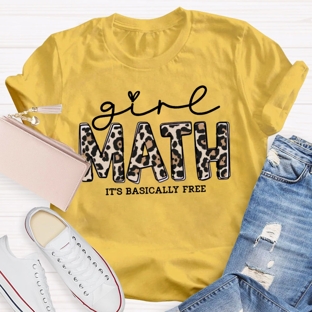 Math It's Basically Free T-shirt