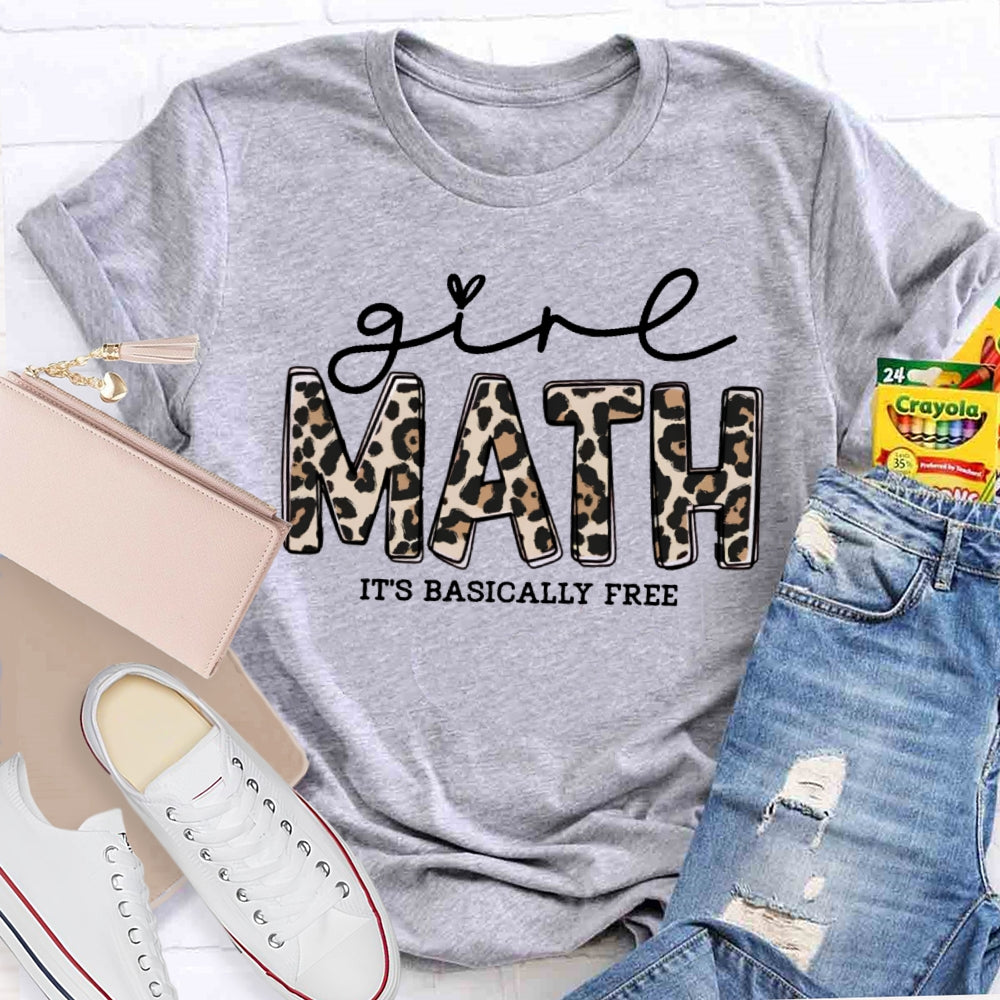 Math It's Basically Free T-shirt