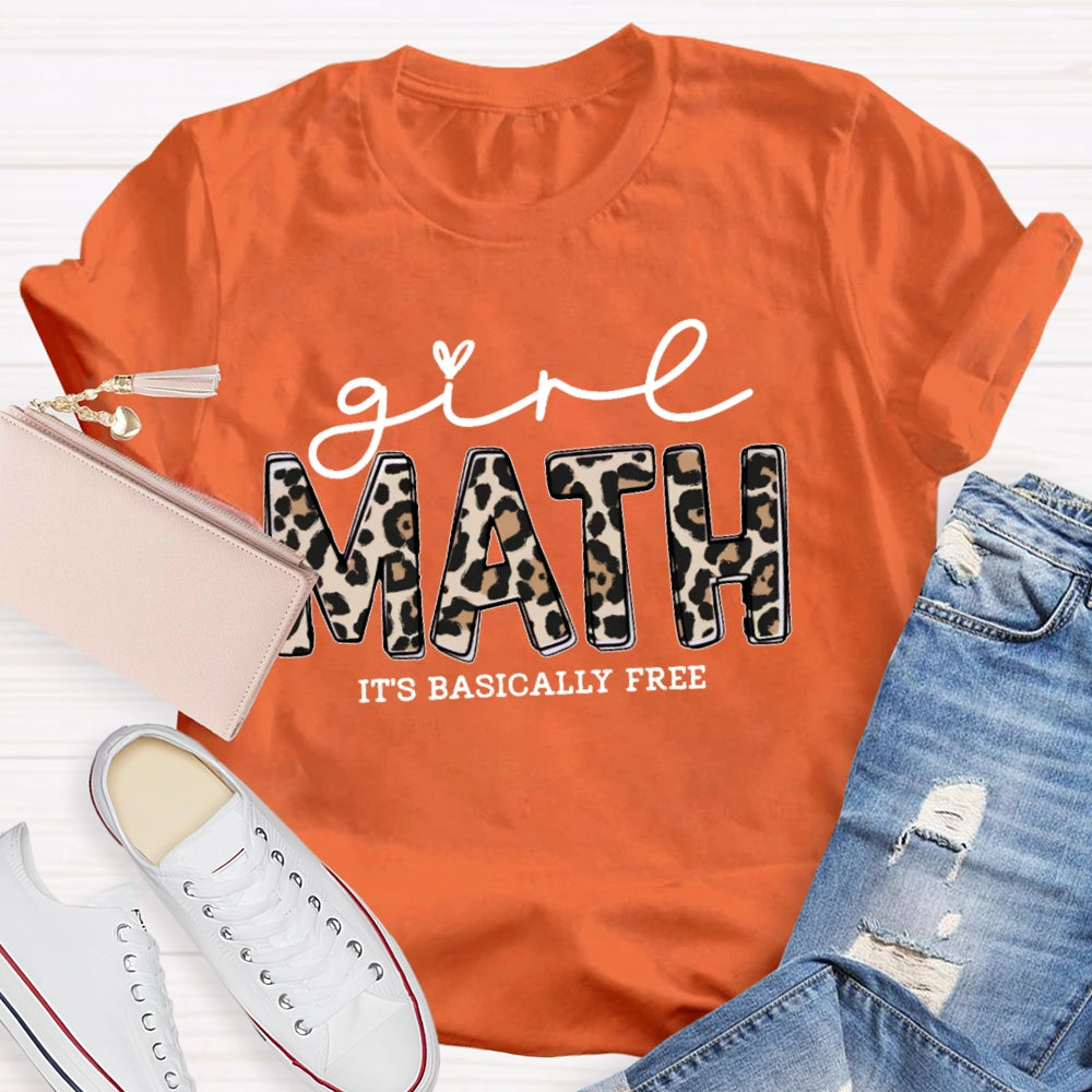 Math It's Basically Free T-shirt