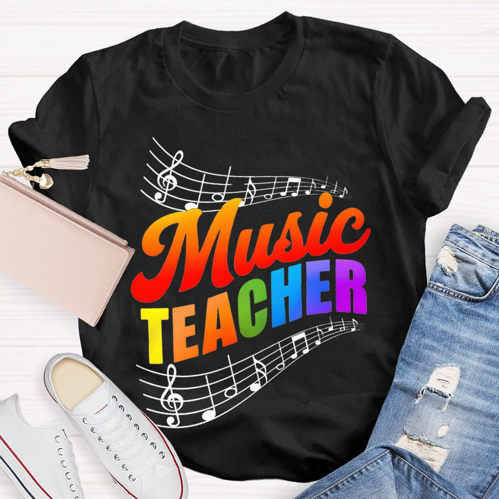 Colorful Gradient Letters And Musical Notes Music Teacher T-shirt