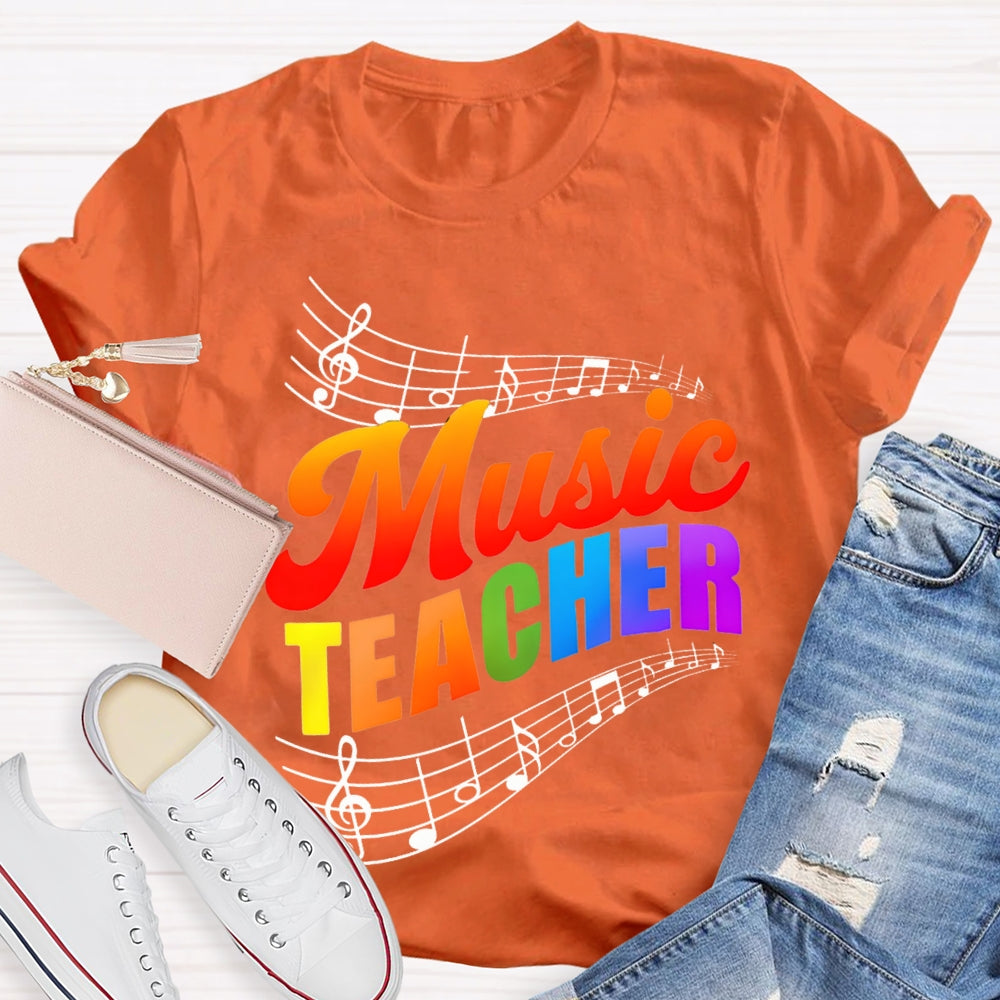 Colorful Gradient Letters And Musical Notes Music Teacher T-shirt