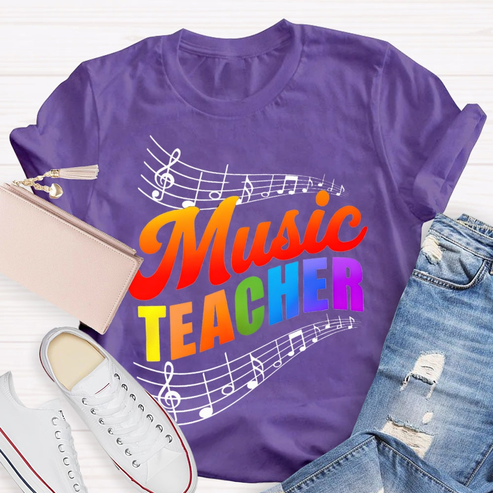 Colorful Gradient Letters And Musical Notes Music Teacher T-shirt