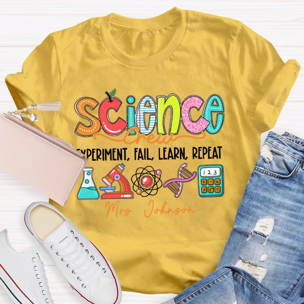 Personalized Name Science Experiment Fail Learn Repeat T-shirt