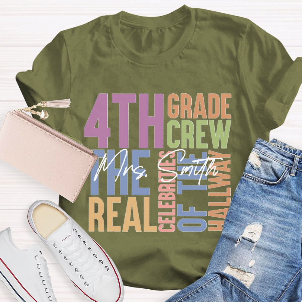 Personalized Name And Grade Fourth Grade The Real Celebrities Of The Hallway T-shirt