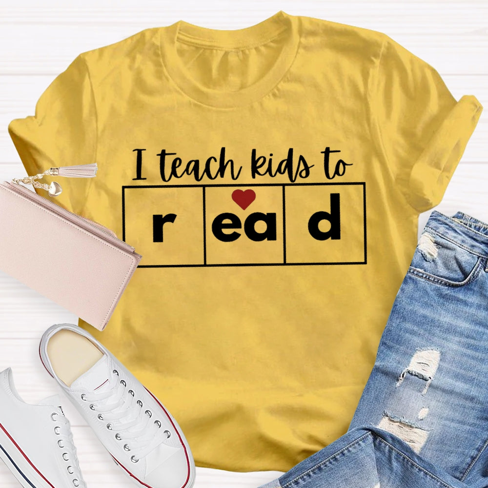 I Teach Kids To Read Love Reading T-shirt