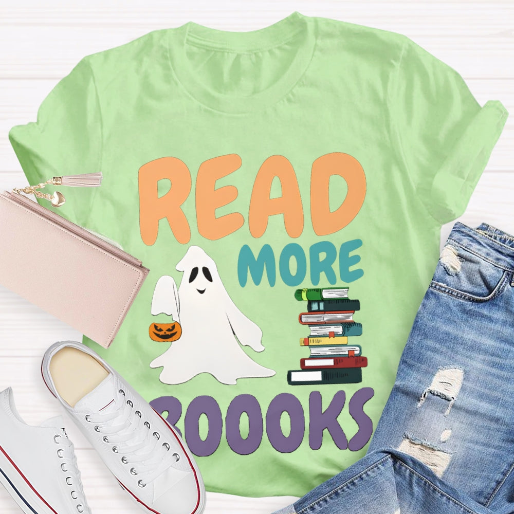 Read More Boooks Halloween Ghost Halloween Ghost Read Book T-shirt