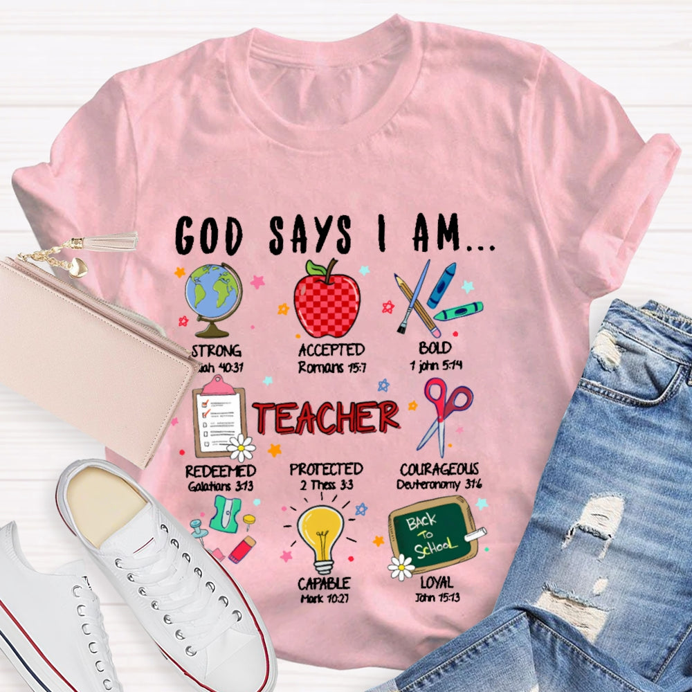 God Says I Am Teacher Funny T-shirt