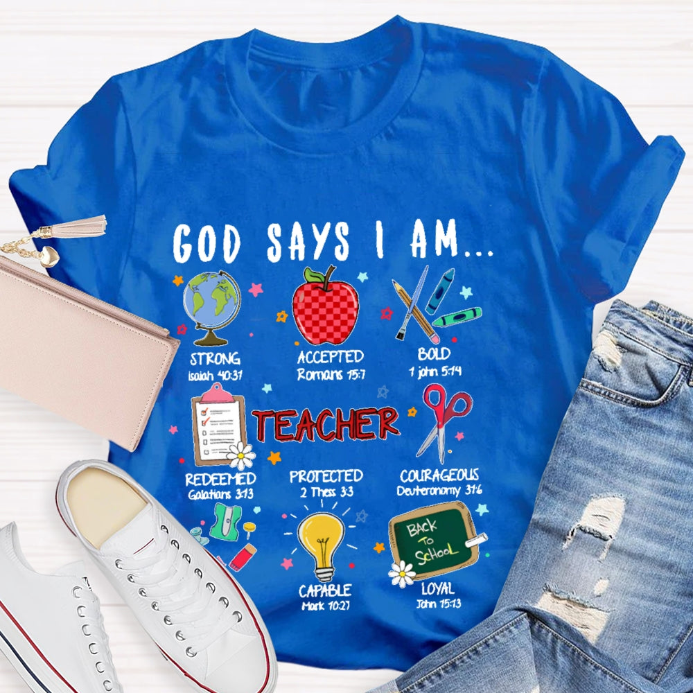 God Says I Am Teacher Funny T-shirt
