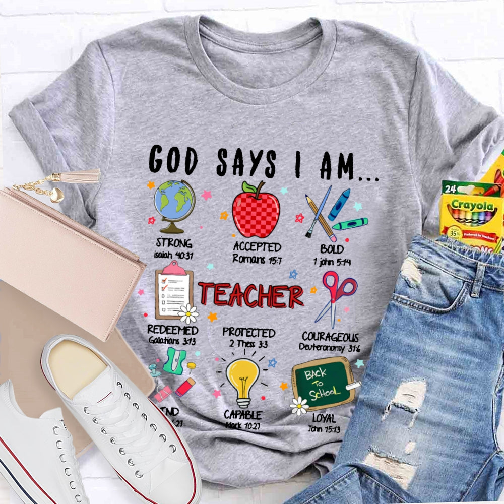 God Says I Am Teacher Funny T-shirt