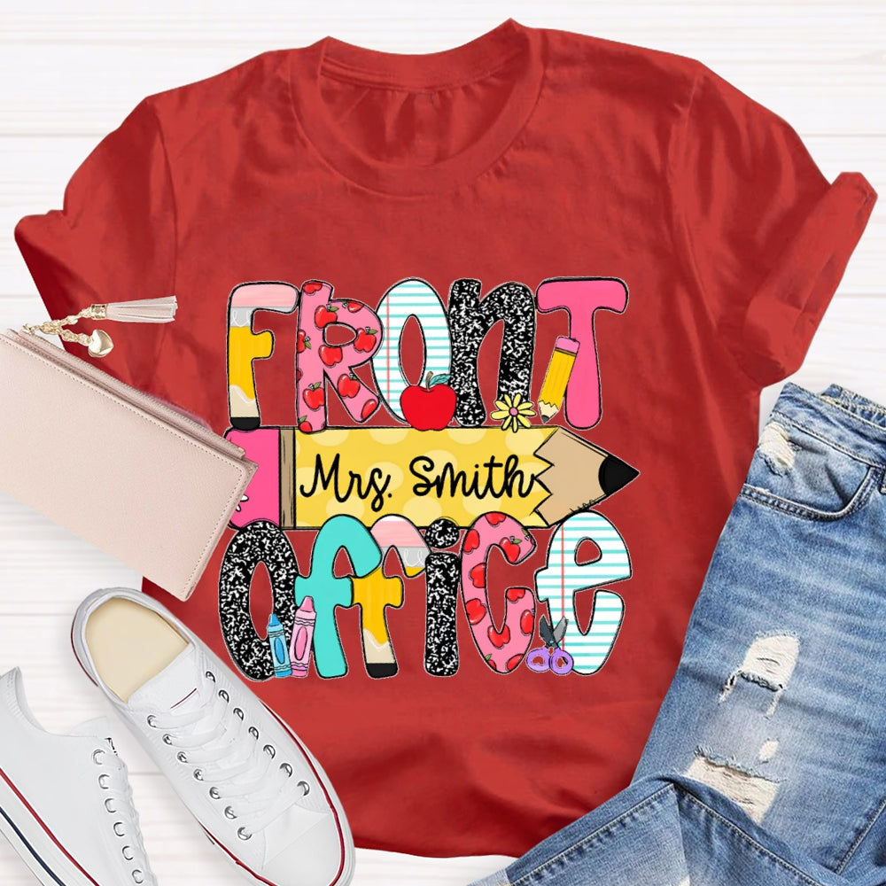 Personalized Name Front Office Pencil Funny T-shirt