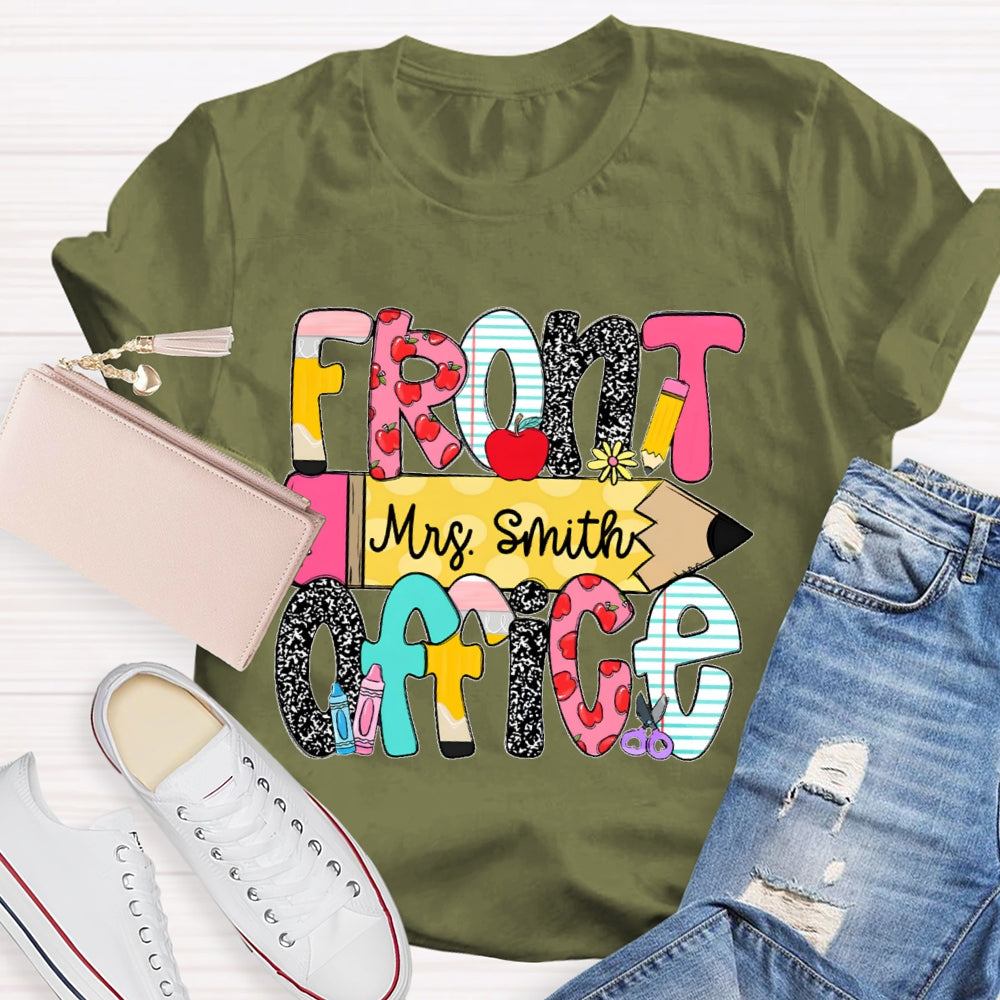 Personalized Name Front Office Pencil Funny T-shirt