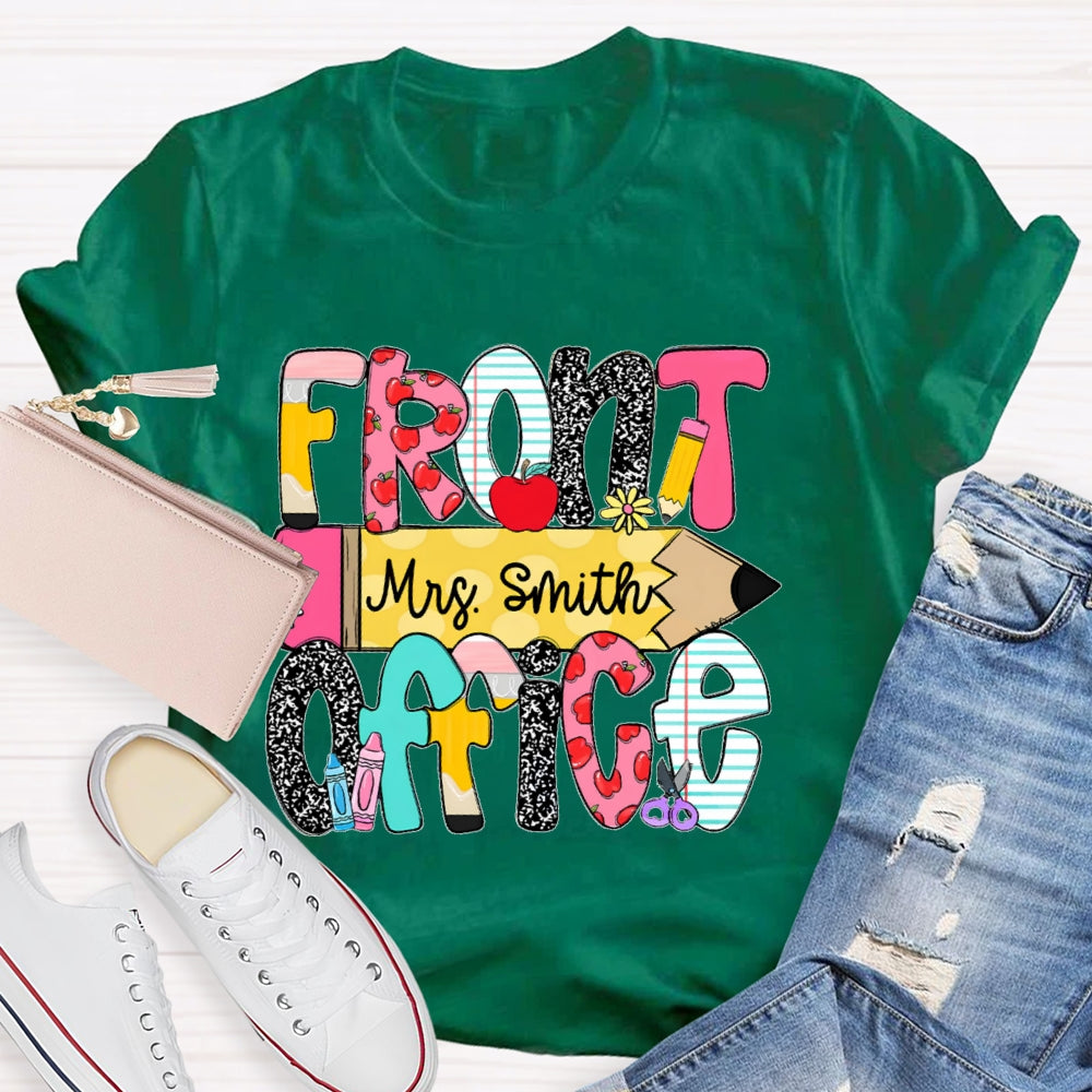 Personalized Name Front Office Pencil Funny T-shirt