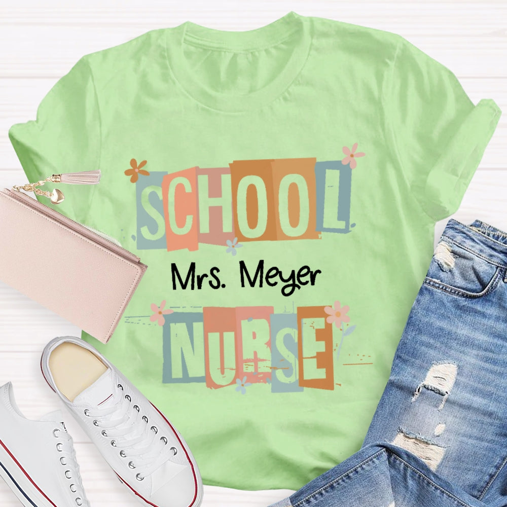 Personalized Name School Nurse Funny T-shirt