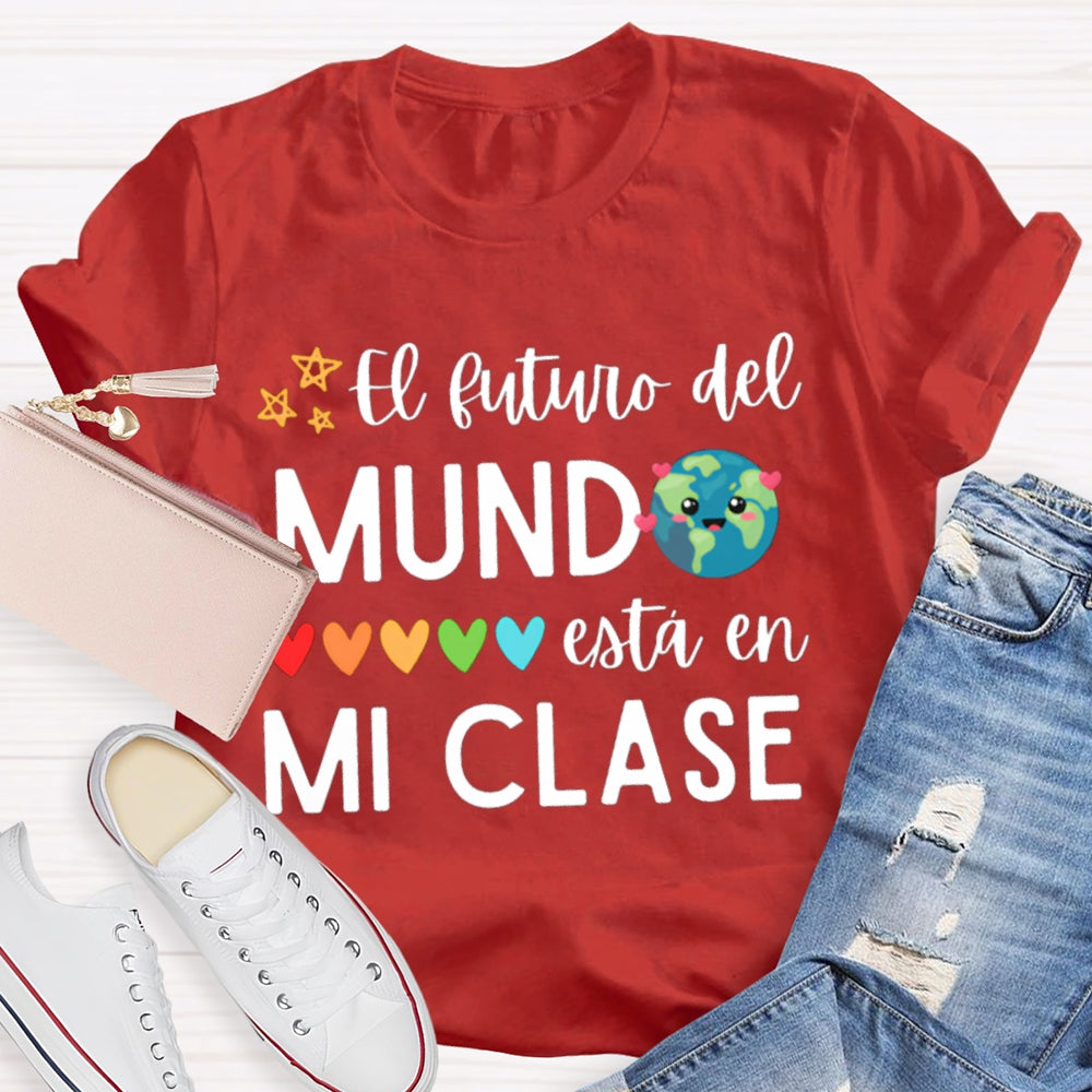 El Sutuvo Del Mundo Esta En Mi Clase Bilingual Teacher T-shirt