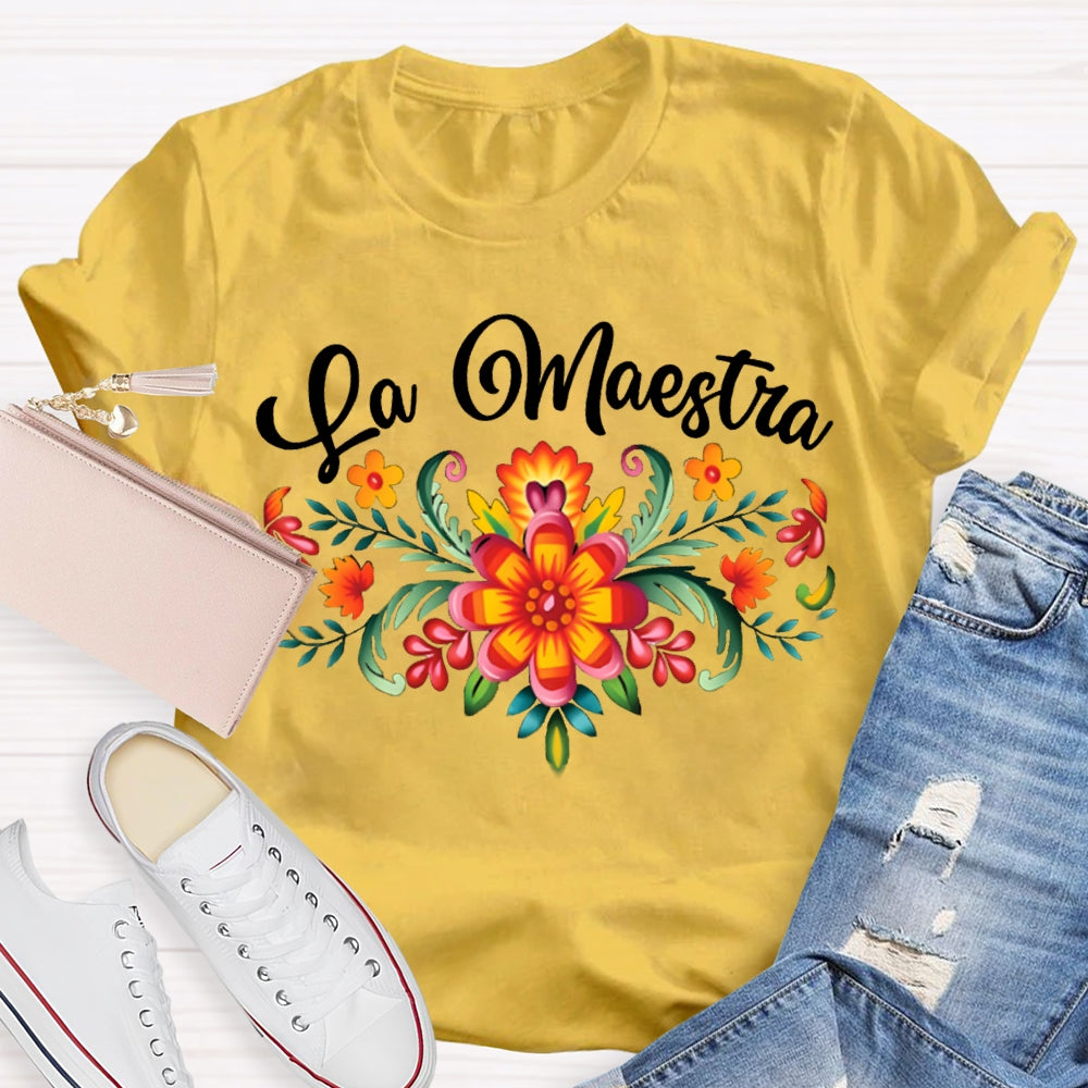 La Maestra Colorful Flowers Bilingual Teacher T-shirt