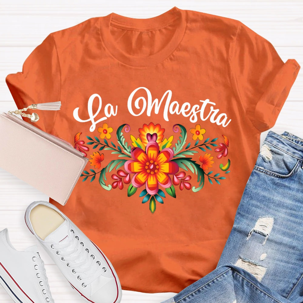 La Maestra Colorful Flowers Bilingual Teacher T-shirt