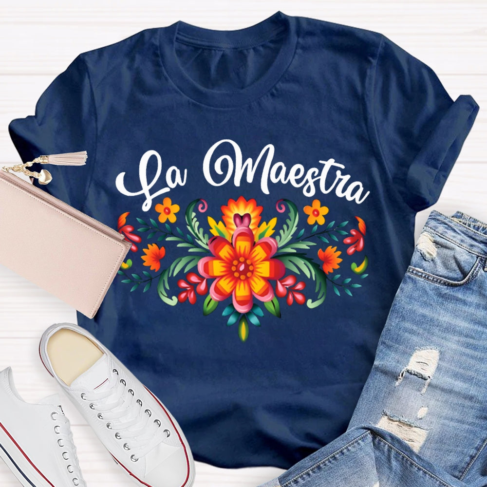 La Maestra Colorful Flowers Bilingual Teacher T-shirt