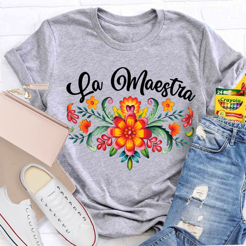 La Maestra Colorful Flowers Bilingual Teacher T-shirt