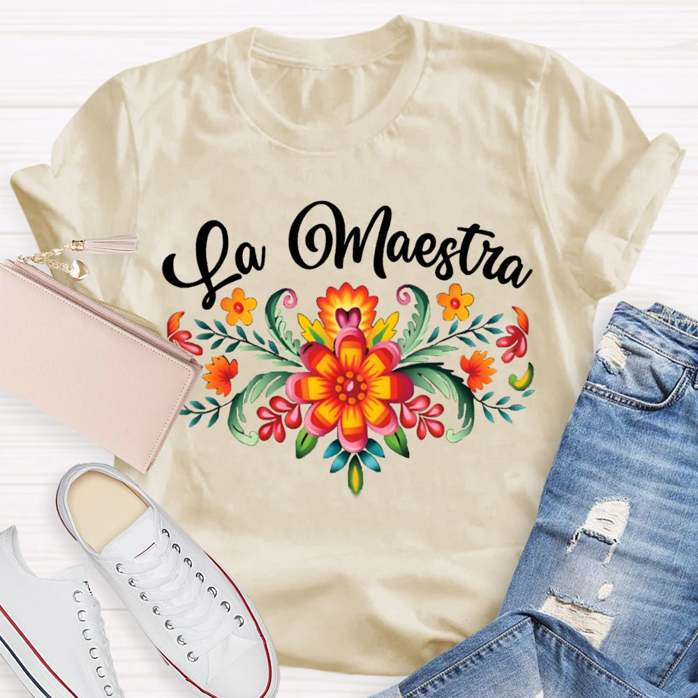 La Maestra Colorful Flowers Bilingual Teacher T-shirt