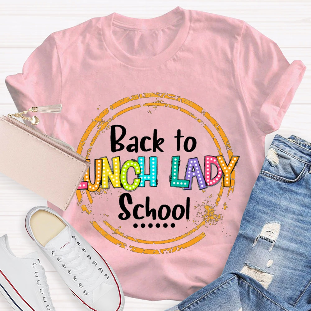 Lunch Lady Back To School T-shirt