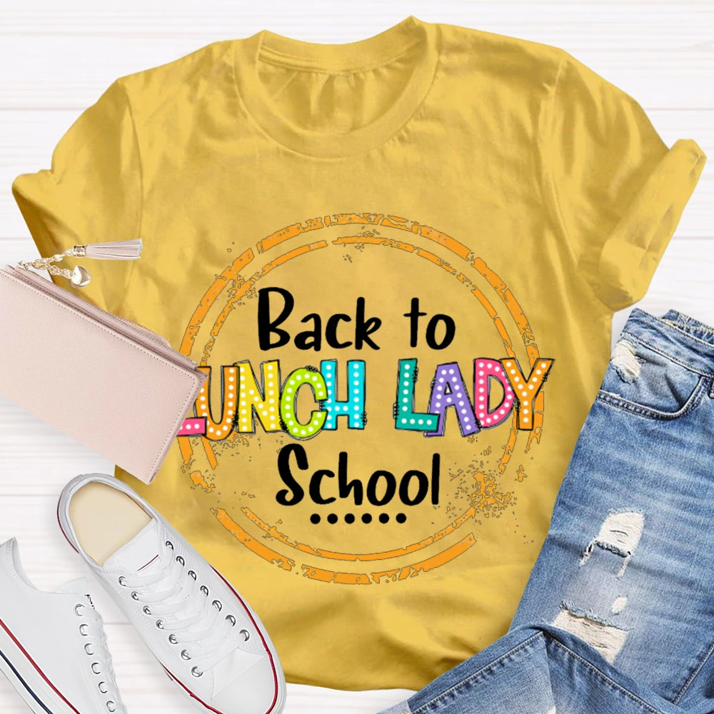 Lunch Lady Back To School T-shirt