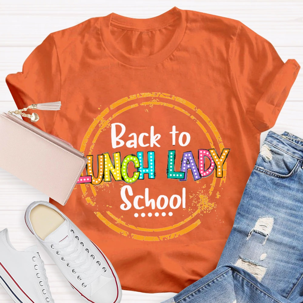 Lunch Lady Back To School T-shirt