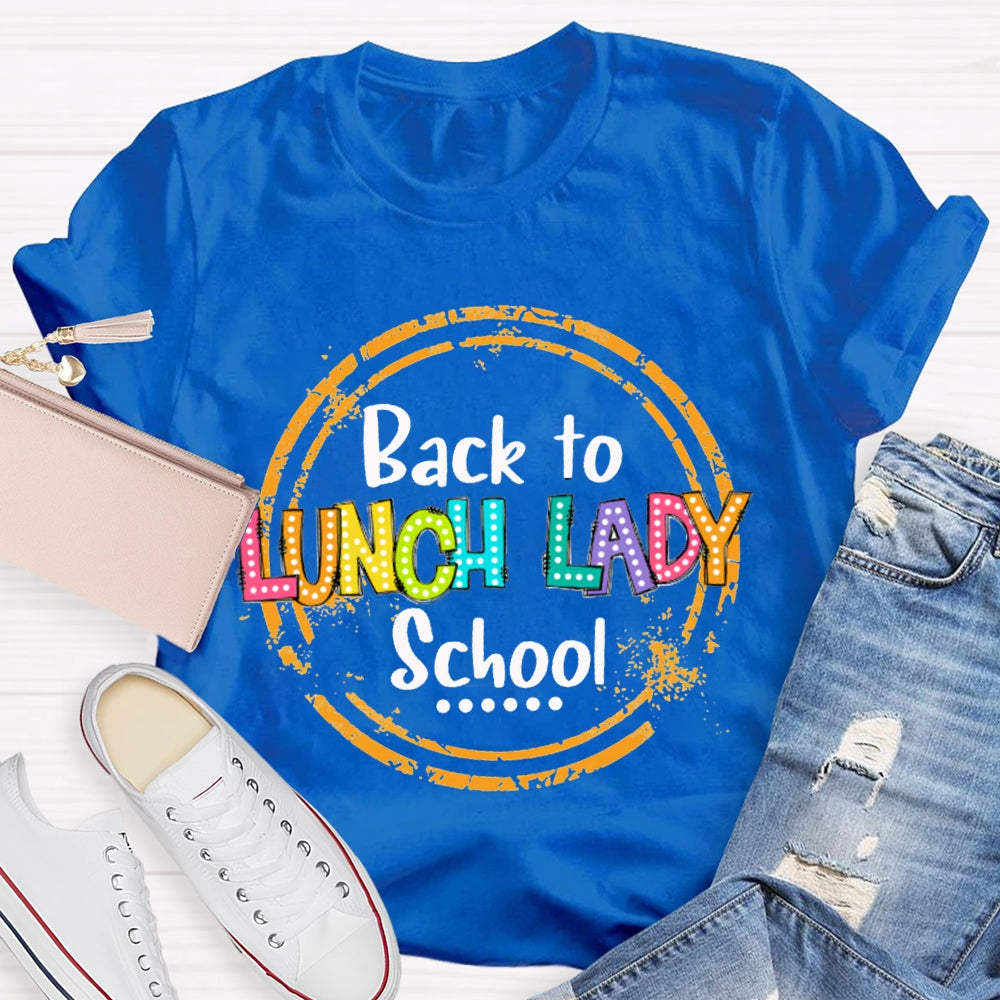 Lunch Lady Back To School T-shirt