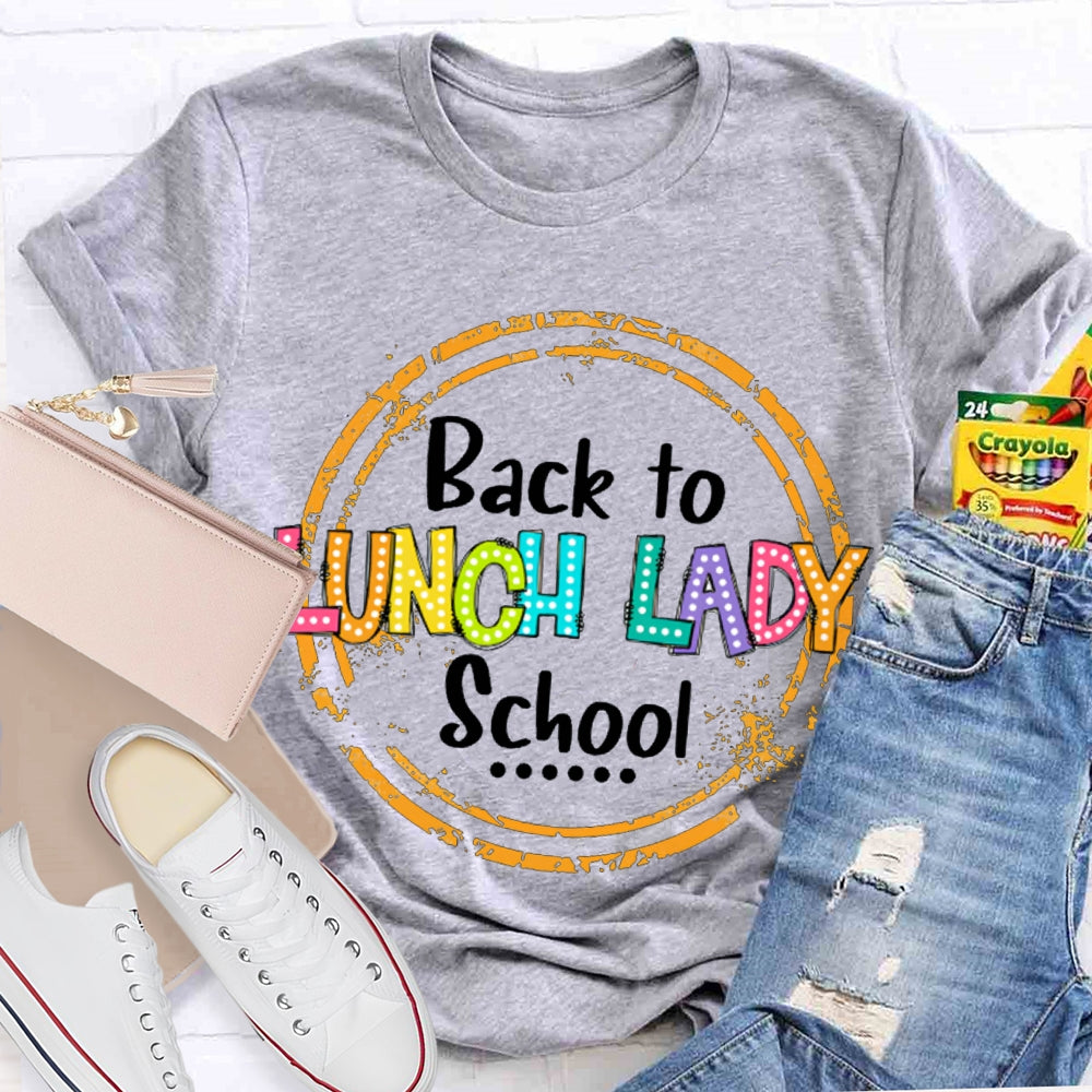Lunch Lady Back To School T-shirt