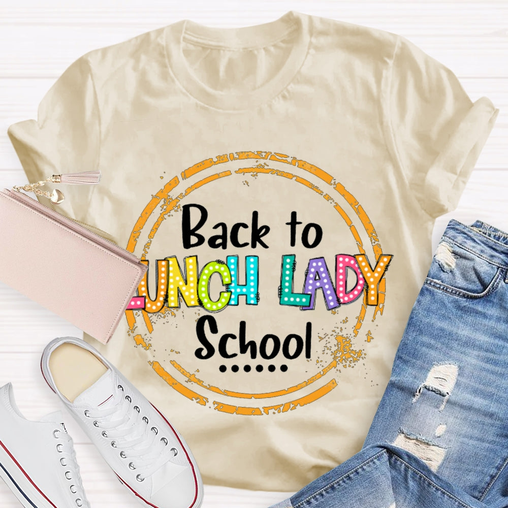 Lunch Lady Back To School T-shirt
