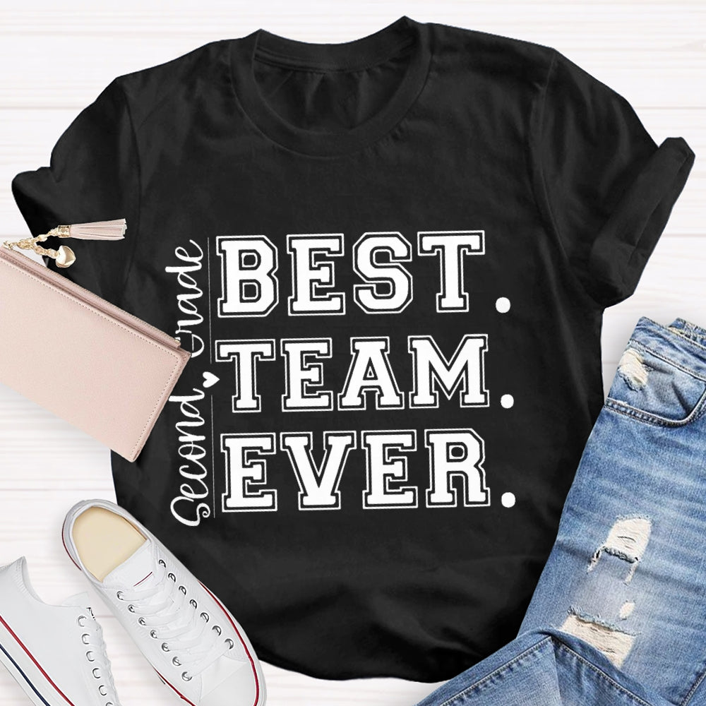 Personalized Grade Second Grade Best Team Ever Letters T-shirt
