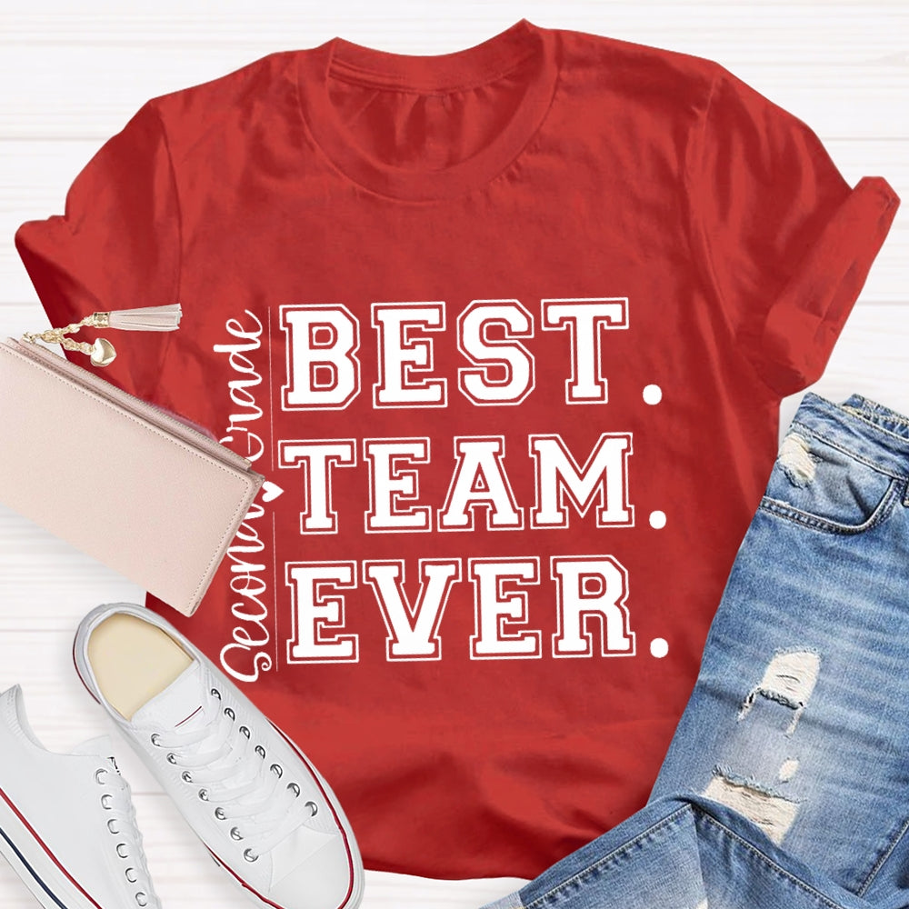 Personalized Grade Second Grade Best Team Ever Letters T-shirt