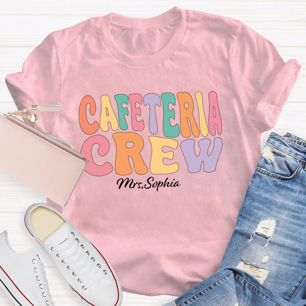Personalized Name Cafeteria Crew Letters Funny T-shirt