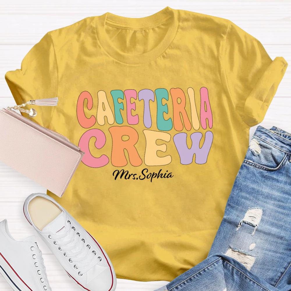 Personalized Name Cafeteria Crew Letters Funny T-shirt