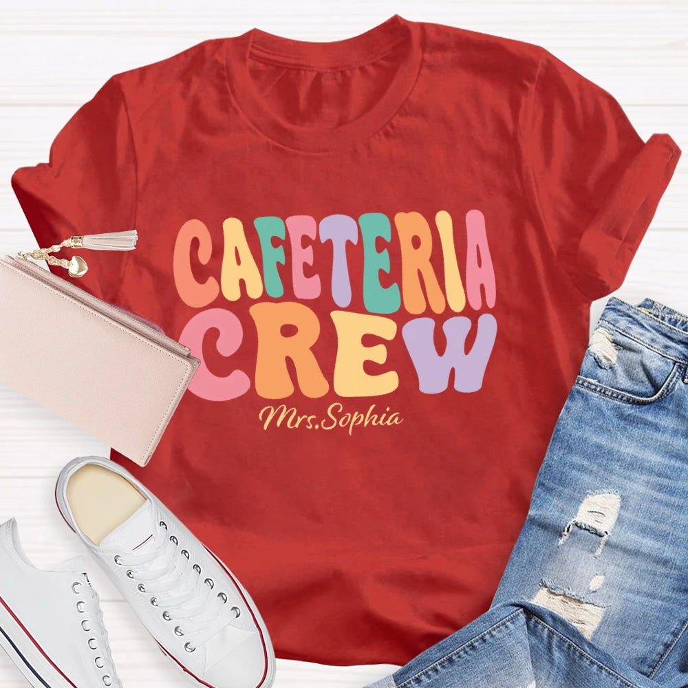 Personalized Name Cafeteria Crew Letters Funny T-shirt