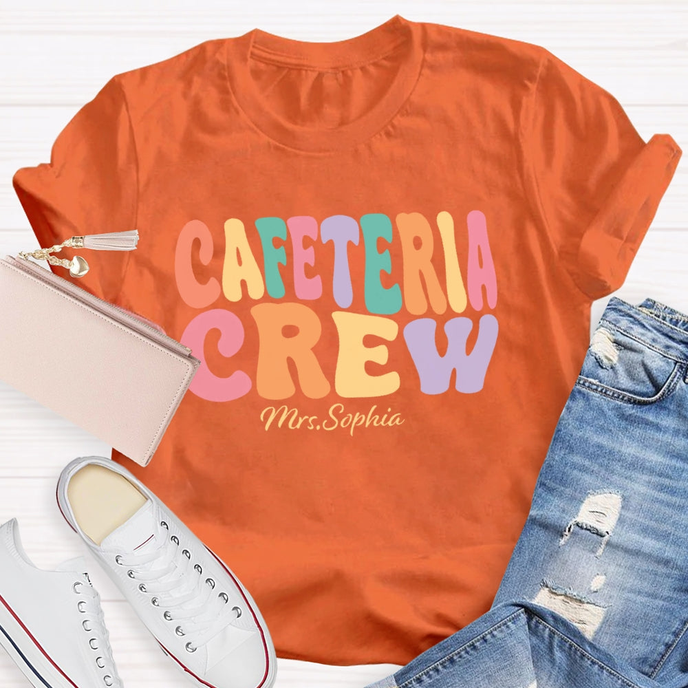 Personalized Name Cafeteria Crew Letters Funny T-shirt