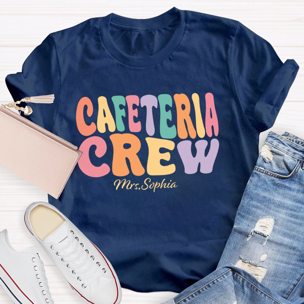 Personalized Name Cafeteria Crew Letters Funny T-shirt