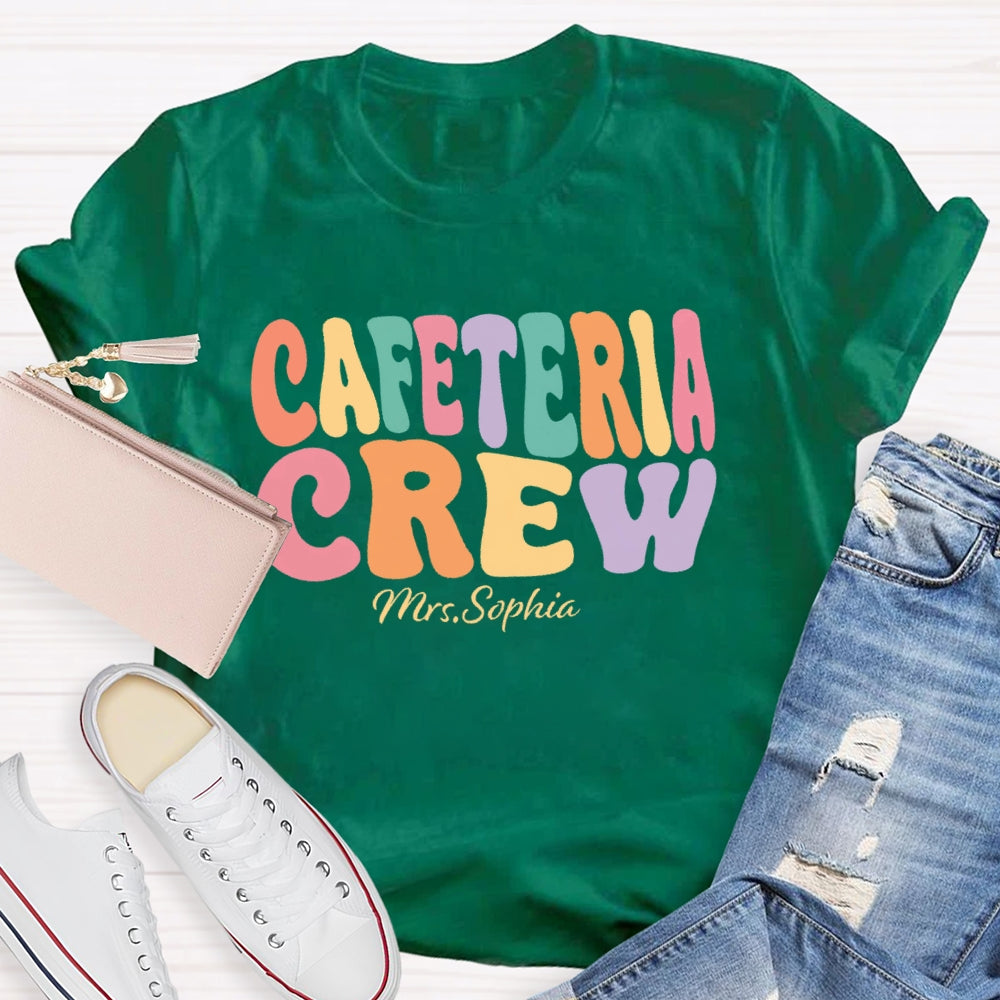 Personalized Name Cafeteria Crew Letters Funny T-shirt