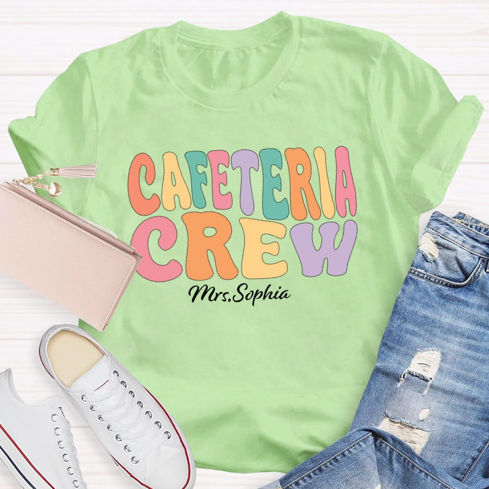 Personalized Name Cafeteria Crew Letters Funny T-shirt