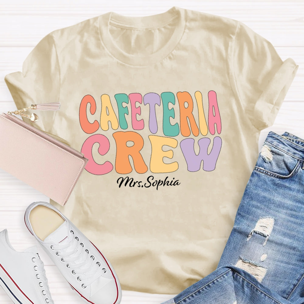 Personalized Name Cafeteria Crew Letters Funny T-shirt